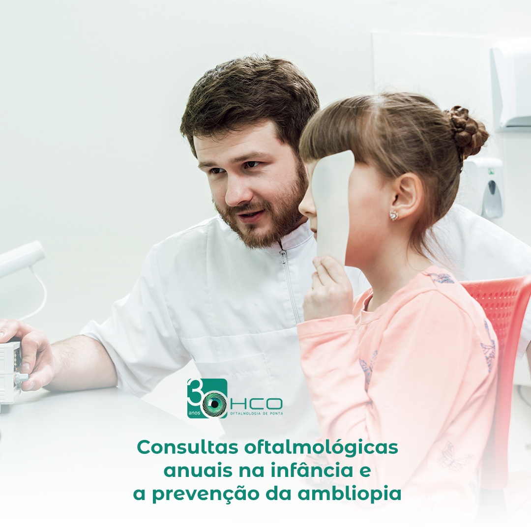Consultas oftalmológicas anuais na infância e a prevenção da ambliopia