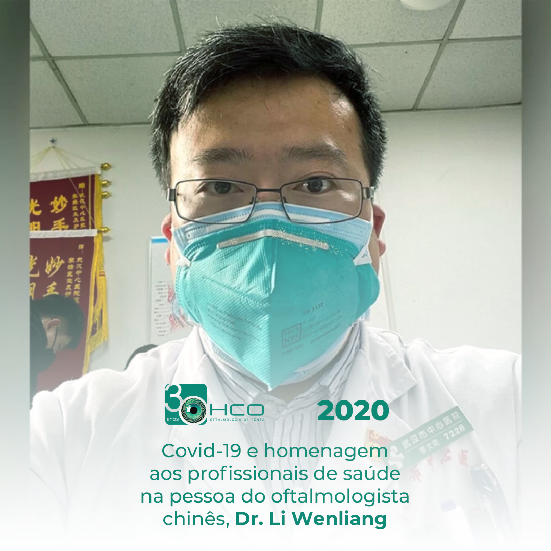 2020, covid-19 e homenagem aos profissionais de saúde na pessoa do oftalmologista chinês, Dr Li Wenliang