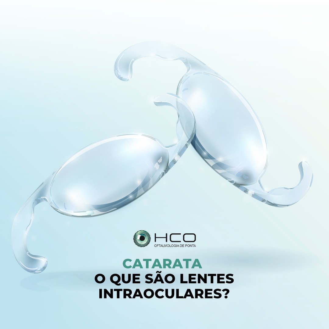 Catarata - O que são lentes intraoculares
