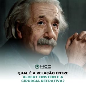 Qual é a relação entre Albert Einstein e a cirurgia refrativa?