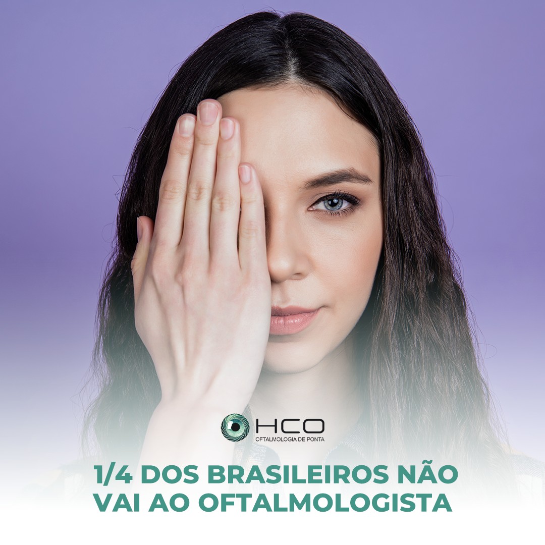 1/4 dos brasileiros não vai ao oftalmologista