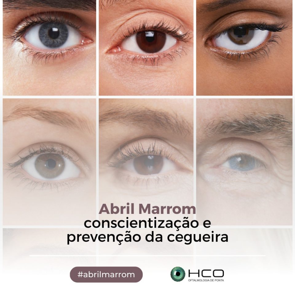 Abril Marrom conscientização e prevenção da cegueira